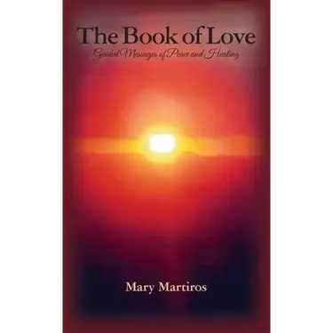 The Book of Love: Guided Messages of Peace and Healing