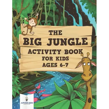 The Big Jungle Activity Book for Kids Ages 6-7