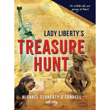 Lady Liberty's Treasure Hunt: For adults who are young at heart