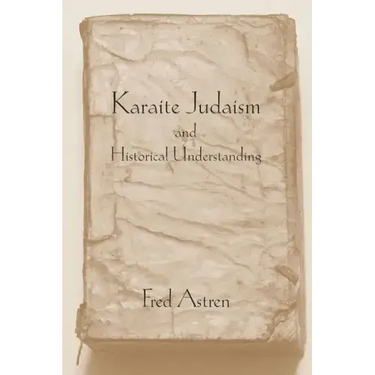 Karaite Judaism and Historical Understanding