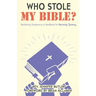 Who Stole My Bible?: Reclaiming Scripture as a Handbook for Resisting Tyranny