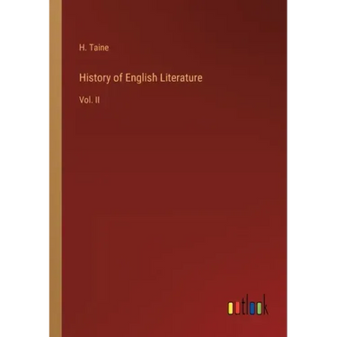History of English Literature: Vol. II