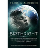 Birthright: The Coming Posthuman Apocalypse and the Usurpation of Adam's Dominion on Planet Earth