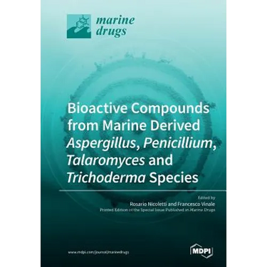 Bioactive Compounds from Marine-Derived Aspergillus, Penicillium, Talaromyces and Trichoderma Species
