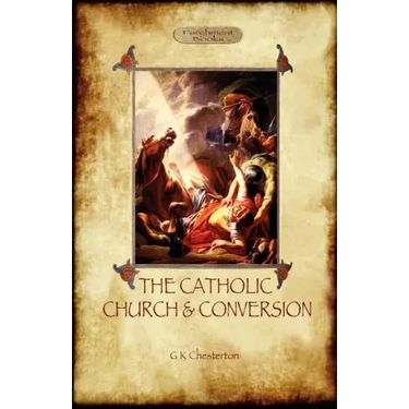The Catholic Church and Conversion (Aziloth Books)