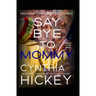 Say Bye to Mommy