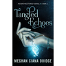 Tangled Echoes (Reconstructionist 2)
