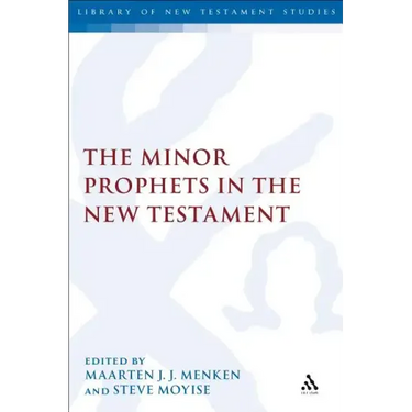 The Minor Prophets in the New Testament