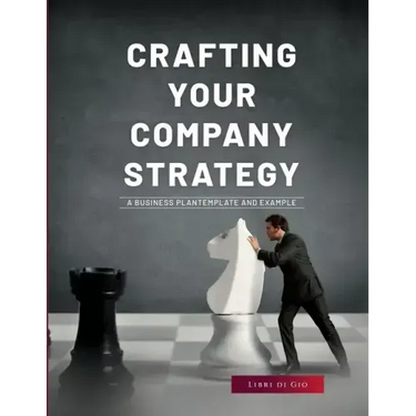Crafting Your Company Strategy: A Business Plan Template and Example