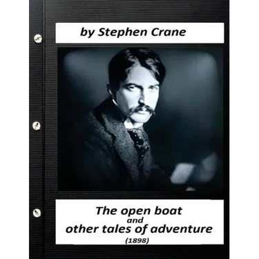 The open boat, and other tales of adventure (1898) by Stephen Crane