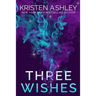 Three Wishes