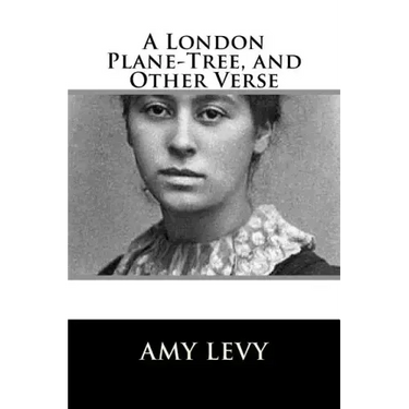 A London Plane-Tree, and Other Verse