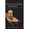 Multicultural Odysseys: Navigating the New International Politics of Diversity