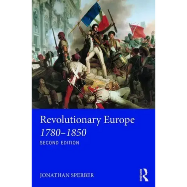 Revolutionary Europe 1780-1850