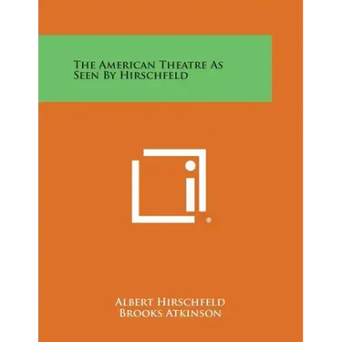 The American Theatre as Seen by Hirschfeld