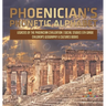 Phoenician's Phonetic Alphabet Legacies of the Phoenician Civilization Social Studies 5th Grade Children's Geography & Cultures Books