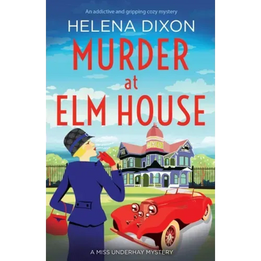 Murder at Elm House: A totally unputdownable historical cozy mystery