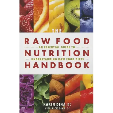 Raw Food Nutrition Handbk