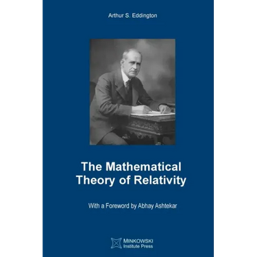 The Mathematical Theory of Relativity
