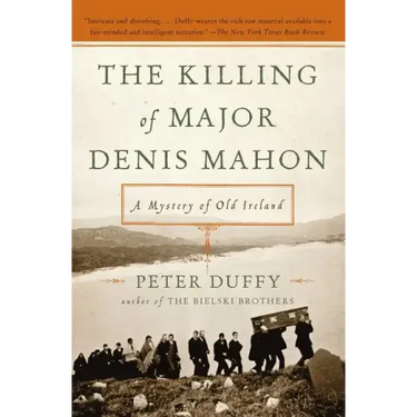 The Killing of Major Denis Mahon: A Mystery of Old Ireland