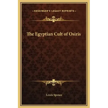 The Egyptian Cult of Osiris