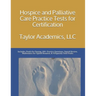 Hospice & Palliative Care Practice Tests for Certification