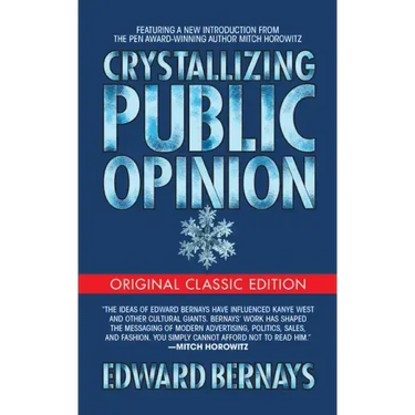 Crystallizing Public Opinion (Original Classic Edition)