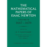 The Mathematical Papers of Isaac Newton: Volume 2, 1667-1670