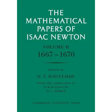 The Mathematical Papers of Isaac Newton: Volume 2, 1667-1670