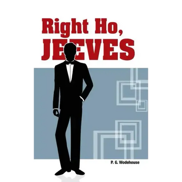 Right Ho, Jeeves