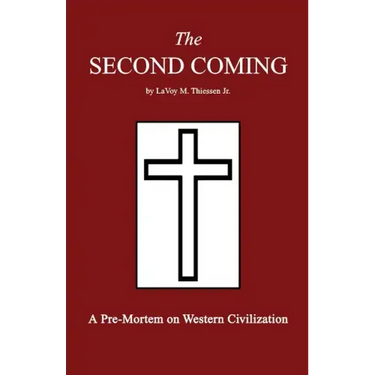 The Second Coming: A Pre-Mortem on Western Civilization