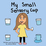 My Small Sensory Cup