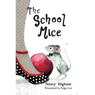 The School Mice: Book 1 For both boys and girls ages 6-11 Grades: 1-5.
