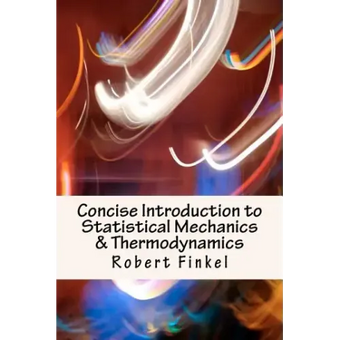 Concise Introduction to Statistical Mechanics and Thermodynamics