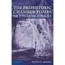 The Prehistoric Chamber Tombs of England and Wales