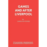 Games and After Liverpool