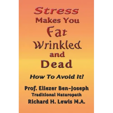 Stress Makes You Fat, Wrinkled and Dead