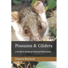Possums & Gliders: a Guide to Keeping Arboreal Marsupials