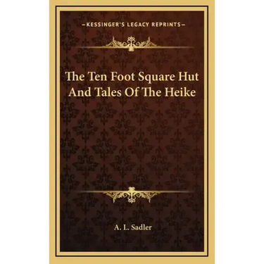 The Ten Foot Square Hut and Tales of the Heike