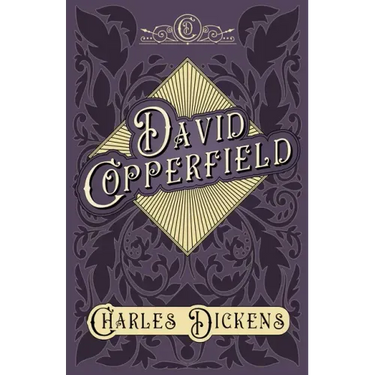 David Copperfield: With Appreciations and Criticisms By G. K. Chesterton