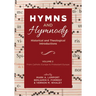 Hymns and Hymnody: Historical and Theological Introductions, Volume 2: From Catholic Europe to Protestant Europe