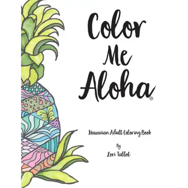 Color Me Aloha: A Hawaiian Adult Coloring Book