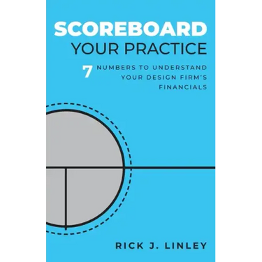 Scoreboard Your Practice: 7 Numbers to Understand Your Design Firm's Financials