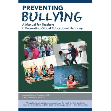 Preventing Bullying: A Manual for Teachers in Promoting Global Educational Harmony