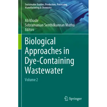 Biological Approaches in Dye-Containing Wastewater: Volume 2