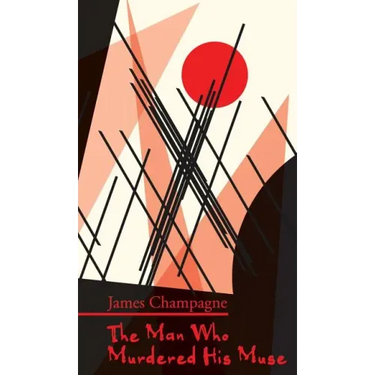 The Man Who Murdered His Muse
