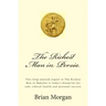 The Richest Man in Persia: This Long-Awaited Sequel to the Richest Man in Babylon Is Today's Blueprint for Safe, Ethical Wealth and Personal Success