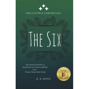 The Six: The Gateway Chronicles 1