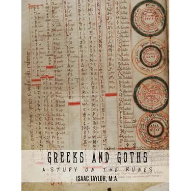 Greeks and Goths: A Study on the Runes