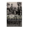 Pancho Villa and Emiliano Zapata: The Lives and Legacies of Mexico's Most Famous Revolutionaries